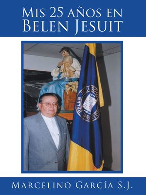 cover image of Mis 25 años en Belen Jesuit